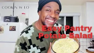 HOW TO MAKE EASY PANTRY POTATO SALAD-#CookinWithLo