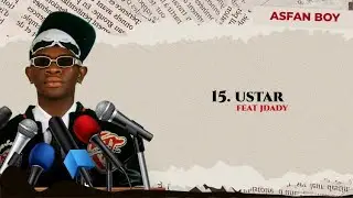 Asfanboy Feat JDady - Ustar (Track No.15)