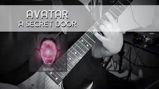Avatar - A Secret Door (Guitar Cover)