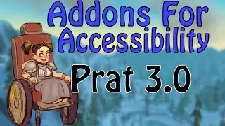 Prat 3.0 - Addons for Accessibility (World of Warcraft)