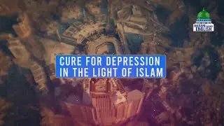 Cure for Depression in The Light of Islam Ep#04 | Topic: The Root Causes Of Depression