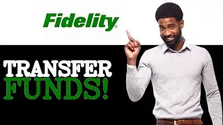 How To Transfer Money From Fidelity Account To Wallet (2025)