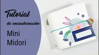 Tutorial encuadernaci&oacute;n Mini album - Mini Midori (Muy f&aacute;cil!)