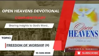 Open Heavens Devotional For Saturday 10-01-2026 by Pastor E.A Adeboye (Freedom of Worship) II