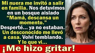 Mi Nuera Dijo “Vamos En Familia”…Desperté Sola En El Bosque  Al Volver A Casa, Había Un Velorio…