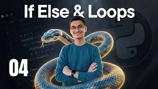 4. Python Conditional Statements & Loops Explained | Complete Beginner Guide
