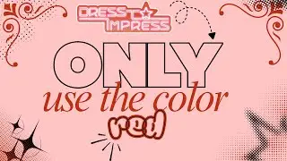DTI But I Can Only Use The Color Red!