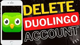 How to Delete Your Duolingo Account