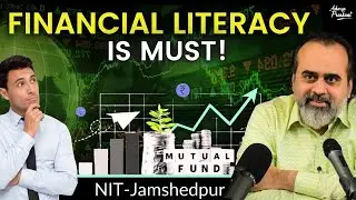Unlocking Success: Why Financial Literacy is a MUST-HAVE in College! ||Acharya Prashant, NIT-J(2023)