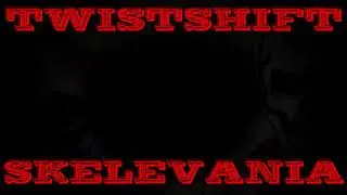 Twistshift skelevania