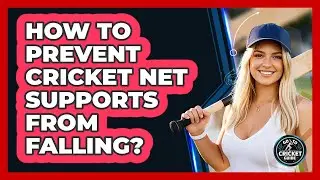 How To Prevent Cricket Net Supports From Falling?