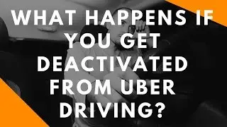 Uber деактивировал мой аккаунт. Что произойдет, если вы потеряете работу водителя Uber?