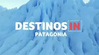 Destinos In Patagonia. Estreno Por Studio Universal
