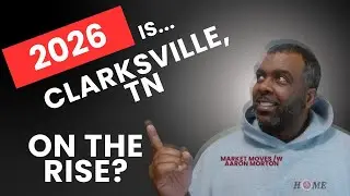 2026: Is Clarksville, TN Quietly Becoming One of the Smartest Places to Buy?