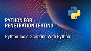 PYTHON FOR PENETRATION TESTING   1   PYTHON TOOLS   SCRIPTING WITH PYTHON   PENTESTING WITH PYTHON