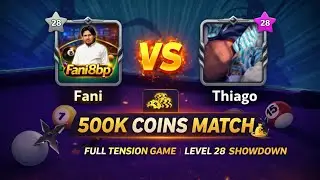 Fani 🆚 Thiago | 500K Coins Full Tension Match 🔥500K Coins Battle 💰 | Fani vs Thiago