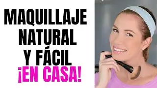 MAQUILLAJE EN CASA NATURAL Y FÁCIL| Desiree Lowry