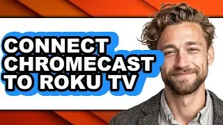 How to Connect Chromecast to Roku Tv (full Guide)