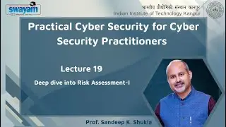 Lecture 19: Deep dive into Risk Assessment-I