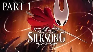 Hollow Knight Silksong - Part 1
