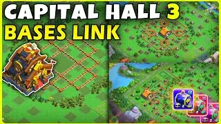 AFTER UPDATE🔥 TOP 3 Best CAPITAL HALL 3 Bases COPY Links, Clash of Clans
