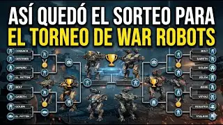 ¡ASÍ QUEDÓ EL SORTEO! 😱 Torneo de Robots T1 - War Robots Mundial 🏆 ¿Teo war vs ArmyMona?