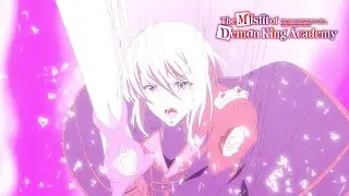 The Power of Having a Girlfriend | The Misfit of Demon King Academy II