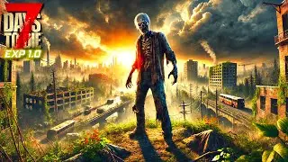 Surviving This Zombie Infested Town | 7 Days To Die | Experimental 1.0 Part 6
