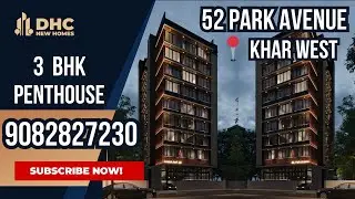 52 Park Avenue Project at Khar West | Exclusive 3bhk Penthouse | #3bhk #khar #mumbai #luxurious
