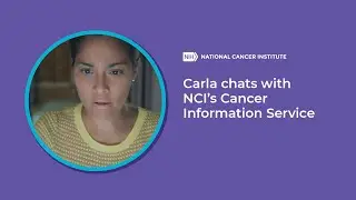 Carla chats with NCI's Cancer Information Service
