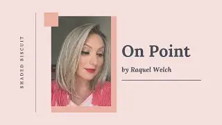 ON POINT by Raquel Welch | Wig review