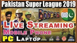 PSL4 Live Streaming and Tv Channel Broadcasting | PSL 2019 All Matches Live On Mobile-Tv-PC-Laptop