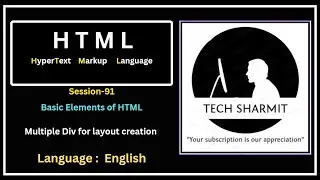 Div Element of HTML: Using Multiple Divs for Creating Layouts in HTML (Session-91)