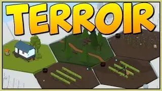 WE ARE THE RICHEST - Terroir - The Perfect Recipe - Let's Play Terroir Gameplay