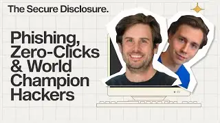 Phishing, Zero-Clicks & World Champion Hackers: The Secure Disclosure
