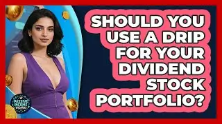 Should You Use A DRIP For Your Dividend Stock Portfolio? - Passive Income Wizards