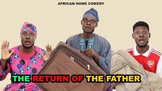 AFRICAN HOME: THE RETURN OF THE FATHER (BABA TUNA)