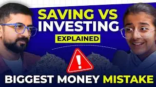 Saving vs Investing: Why Saving Alone Will Never Make You Rich? | Money With Mannat