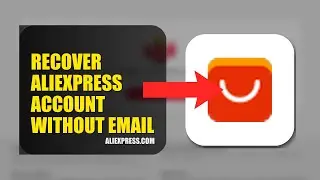 How To Recover AliExpress Account Without Email 2025 (2026)