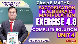 Exercise 4.8 Explained | Factorization in Real Life | Factorization & Algebra | Math 9 | NBF