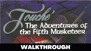 TOUCH&Eacute;: THE ADVENTURES OF THE FIFTH MUSKETEER Full Game Walkthrough No Commentary Gameplay