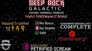 Hazard 5+ All Modifiers, Solo, No Deaths, No Bosco - Yearly Performance Bonus (1) Deep Rock Galactic