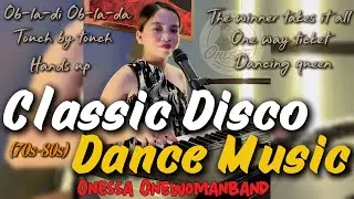 CLASSIC DISCO DANCE MUSIC OF 70's/80's | ONESSA ONEWOMANBAND | COVER SONGS#onessaonewomanband