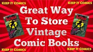 How To Safely Store Vintage Comic Books💥