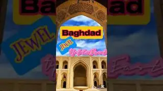 Baghdad, the jewel of the East #travel #shorts #history
