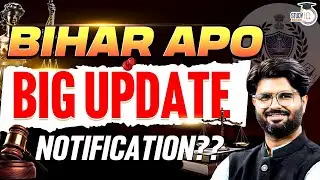 Bihar APO | BIG UPDATE NOTIFICATION? | Shashank Sir | StudyIQ Judiciary