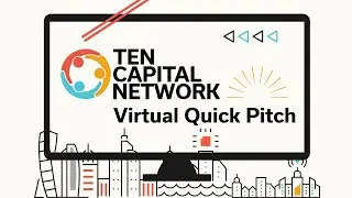 TEN Capital Quick Pitch Vol XXIII