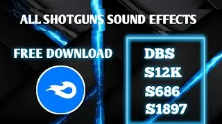 🔥 [ HIGH QUALITY ] All SHOTGuns Sound effects | BY CyberYT