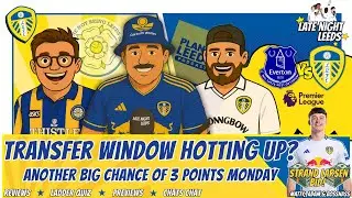 🚨HUGE JSL Bid, Fulham Win & Everton Preview | Beat The Ladder & Total Chaos | Late Night Leeds🔥