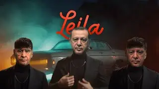R.T.E & Devlet Bah&ccedil;eli - Leila (Ft. Reynmen) leila leila leyla leyla Recep Tayyip Erdoğan